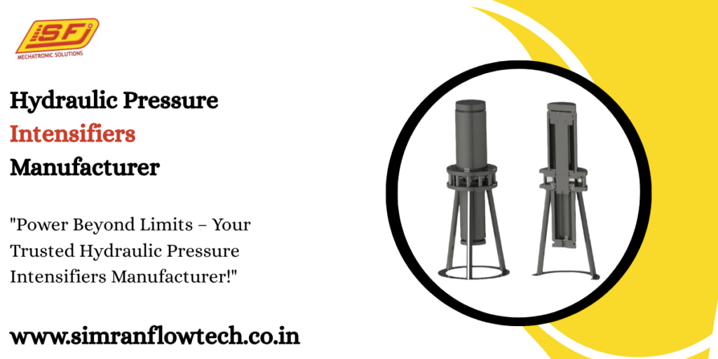 Hydraulic Pressure Intensifiers Manufacturer