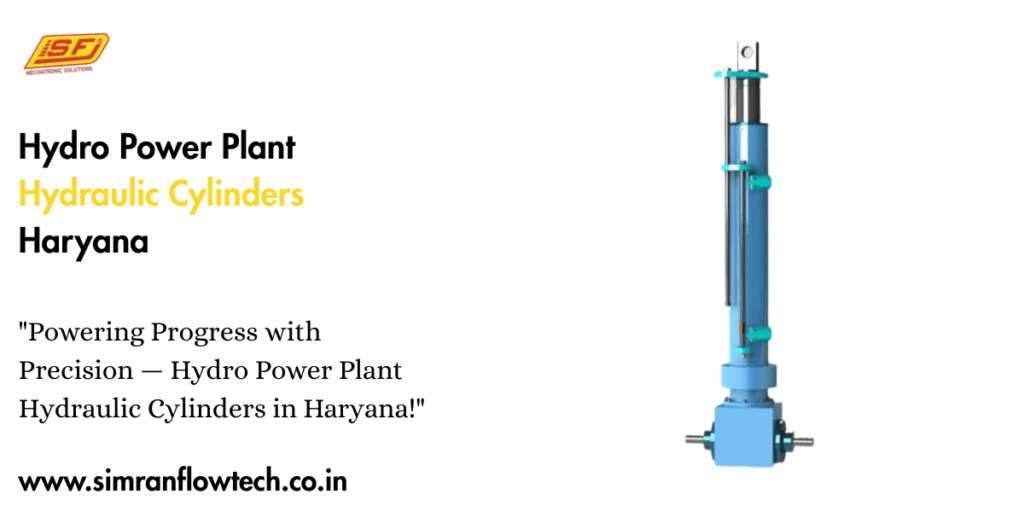 Hydro Power Plant Hydraulic Cylinders Haryana 