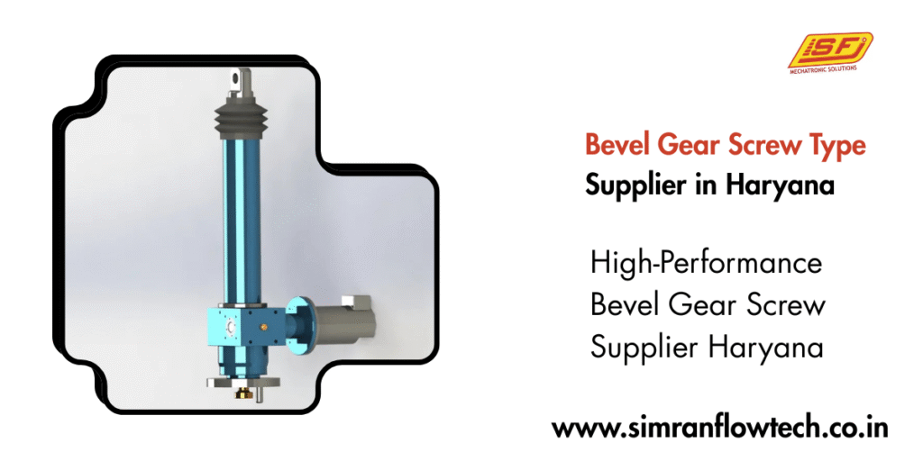 Bevel Gear Screw Type Supplier in Haryana